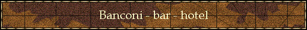 Banconi - bar - hotel